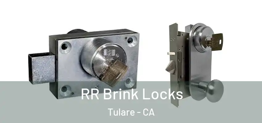  RR Brink Locks Tulare - CA